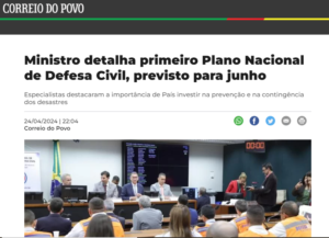 Ministro detalha primeiro Plano Nacional de Defesa Civil, previsto para junho