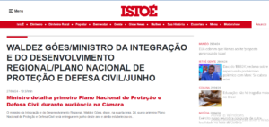 WALDEZ GÓES/MINISTRO DA INTEGRAÇÃO E DO DESENVOLVIMENTO REGIONAL/PLANO NACIONAL DE PROTEÇÃO E DEFESA CIVIL/JUNHO